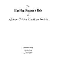 6.1 The Hip-Hop Rapper&#039;s role as African Griot in American Society